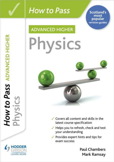 How to Pass Advanced Higher Physics, Paperback / softback Book