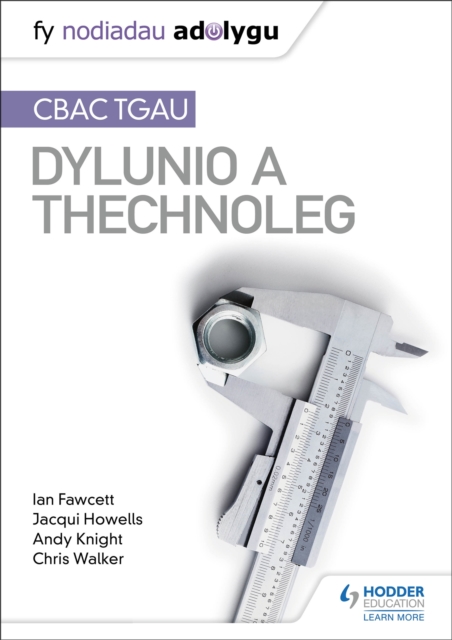 Fy Nodiadau Adolygu: CBAC TGAU Dylunio a Thechnoleg (My Revision Notes: WJEC GCSE Design and Technology Welsh-language edition), Paperback / softback Book