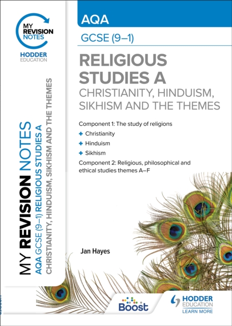 My Revision Notes: AQA GCSE (9-1) Religious Studies Specification A Christianity, Hinduism, Sikhism and the Religious, Philosophical and Ethical Themes, Paperback / softback Book