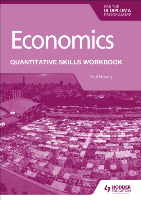 Economics for the IB Diploma: Quantitative Skills Workbook, EPUB eBook