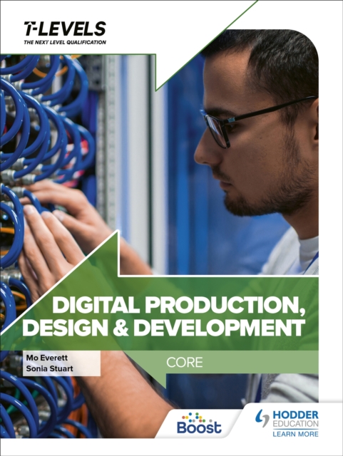 Digital Production, Design and Development T Level: Core, Paperback / softback Book