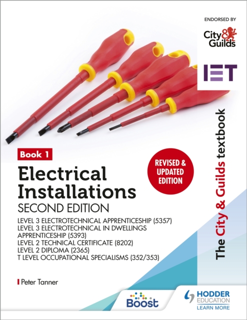 The City & Guilds Textbook: Book 1 Electrical Installations, Second Edition: For the Level 3 Apprenticeships (5357 and 5393), Level 2 Technical Certificate (8202), Level 2 Diploma (2365) & T Level Occ, EPUB eBook