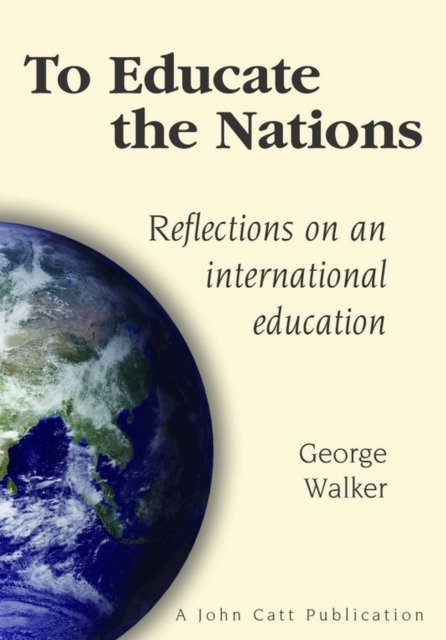 To Educate the Nations: Reflections on an International Education, EPUB eBook