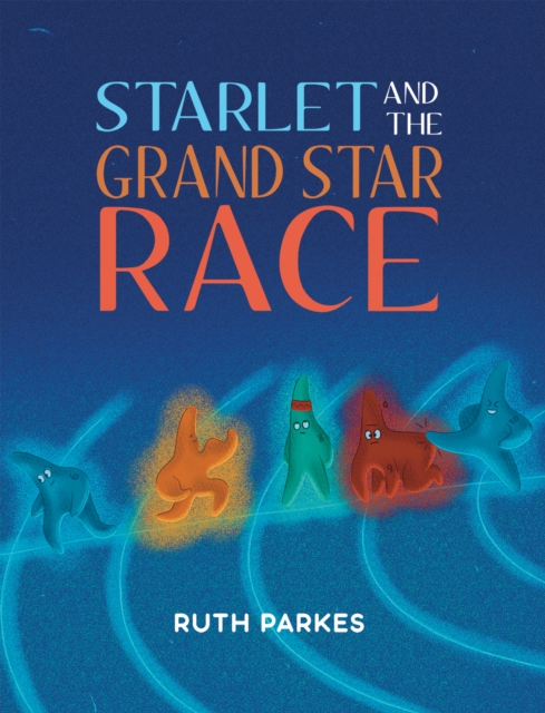 Starlet and the Grand Star Race, Paperback / softback Book