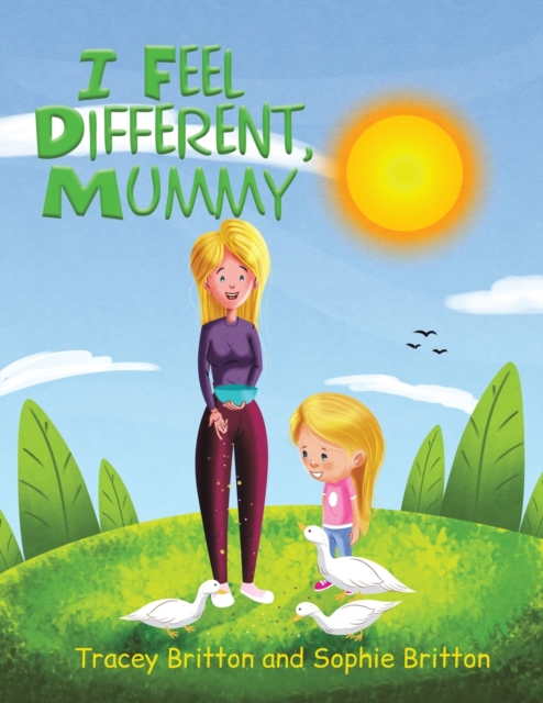I Feel Different, Mummy, Paperback / softback Book