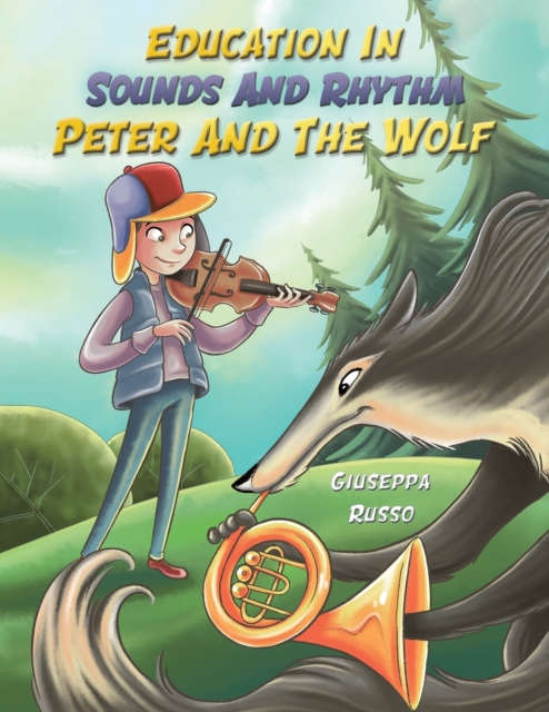 Education In Sounds And Rhythm: Peter And The Wolf, Paperback / softback Book