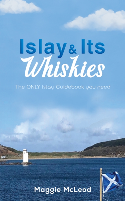 Islay and Its Whiskies, EPUB eBook
