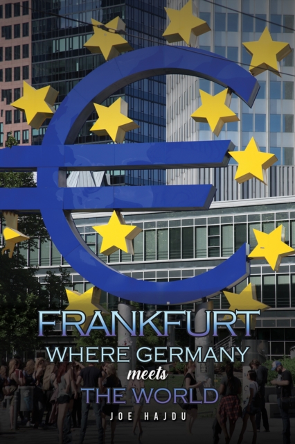 Frankfurt: Where Germany Meets the World, Paperback / softback Book