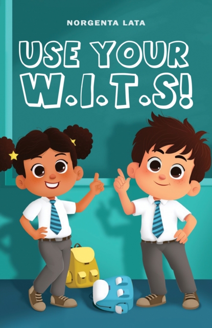 Use Your W.I.T.S!, Paperback / softback Book