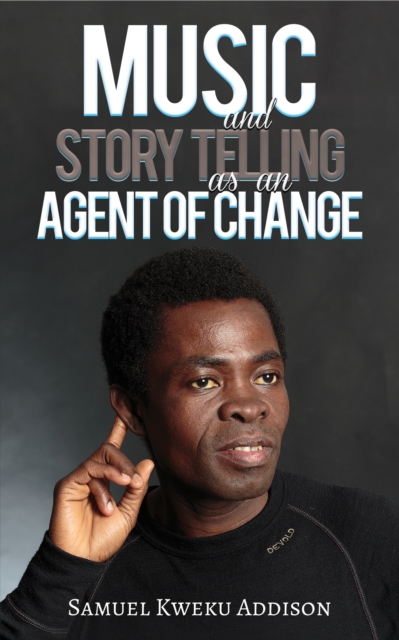 Music and Story Telling as an Agent of Change, EPUB eBook