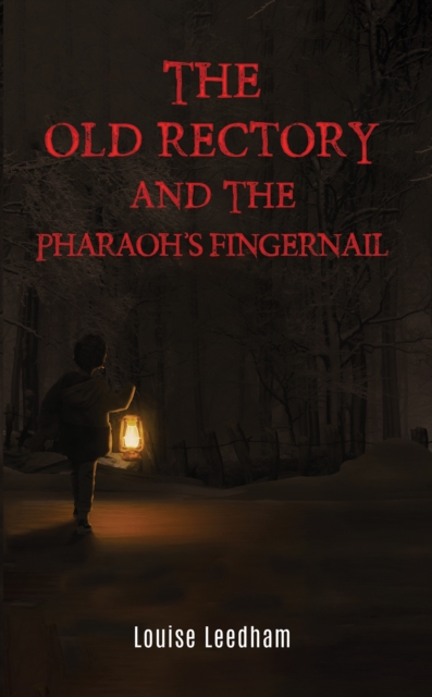 The Old Rectory and the Pharaoh's Fingernail, EPUB eBook