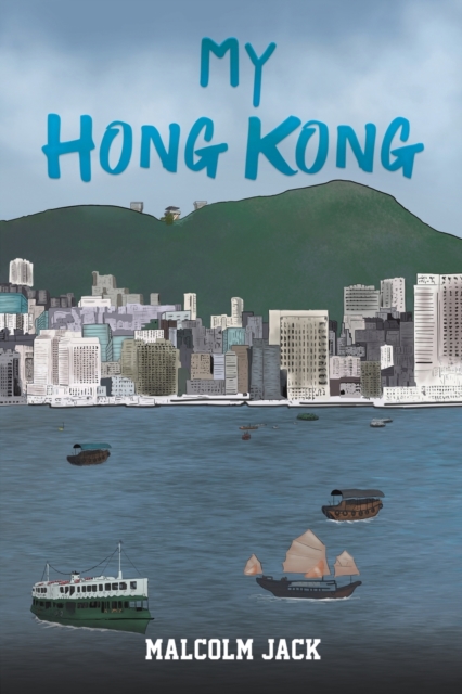 My Hong Kong, Paperback / softback Book