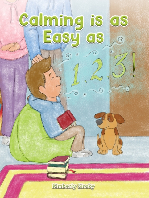 Calming Is as Easy as 1, 2, 3!, Paperback / softback Book