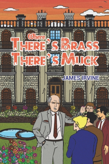 Where There's Brass, There's Muck, Paperback / softback Book