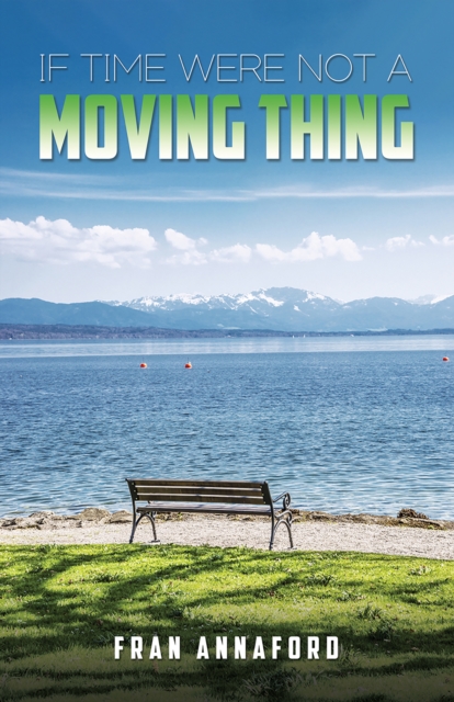 If Time Were Not a Moving Thing, EPUB eBook