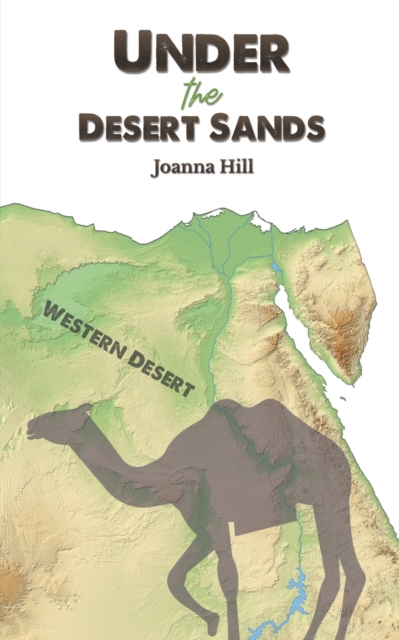 Under the Desert Sands, Paperback / softback Book