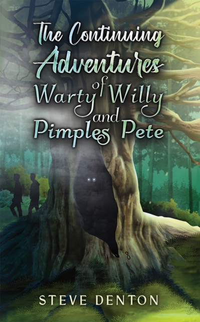 The  Continuing Adventures of Warty Willy and Pimples Pete, EPUB eBook