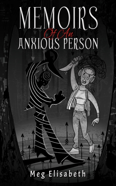 Memoirs Of An Anxious Person, Paperback / softback Book