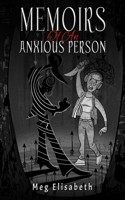 Memoirs Of An Anxious Person, EPUB eBook