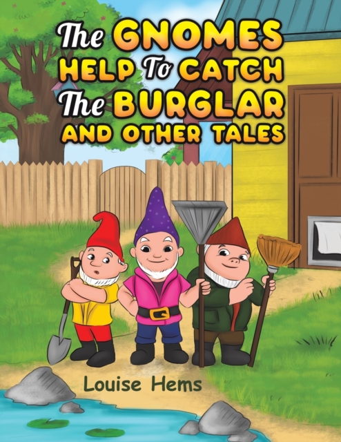 The Gnomes Help To Catch The Burglar And Other Tales, Paperback / softback Book