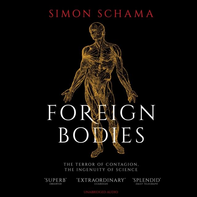 Foreign Bodies : Pandemics, Vaccines and the Health of Nations, eAudiobook MP3 eaudioBook