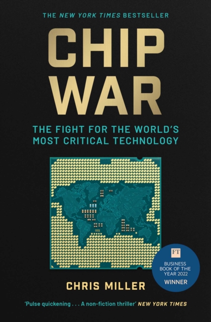 Chip War : The Fight for the World's Most Critical Technology, EPUB eBook
