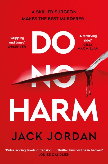 Do No Harm : A skilled surgeon makes the best murderer . . ., EPUB eBook