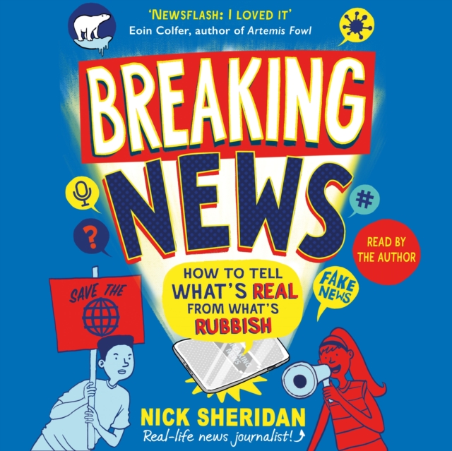 Breaking News : How to Tell What's Real From What's Rubbish, eAudiobook MP3 eaudioBook
