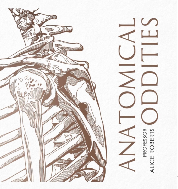 Anatomical Oddities, Hardback Book
