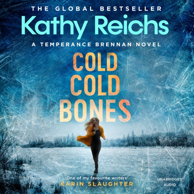 Cold, Cold Bones : 'Kathy Reichs has written her masterpiece' (Michael Connelly), eAudiobook MP3 eaudioBook