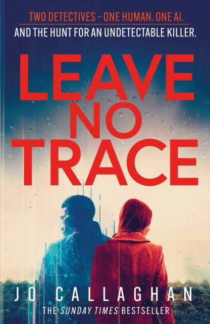 Leave No Trace : The new thriller from the author of  BBC 2's Between the Covers pick In the Blink of an Eye, EPUB eBook