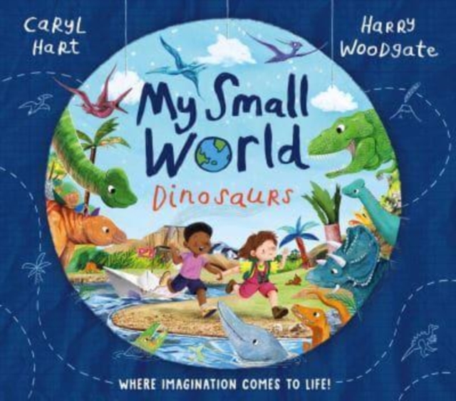 My Small World: Dinosaurs, Paperback / softback Book