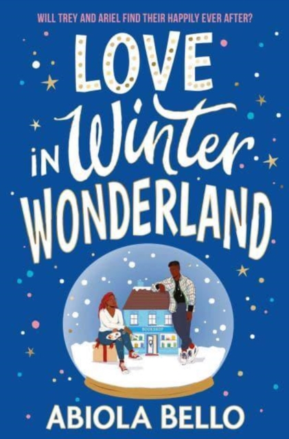 Love in Winter Wonderland : A feel-good romance guaranteed to warm hearts this Christmas!, Paperback / softback Book