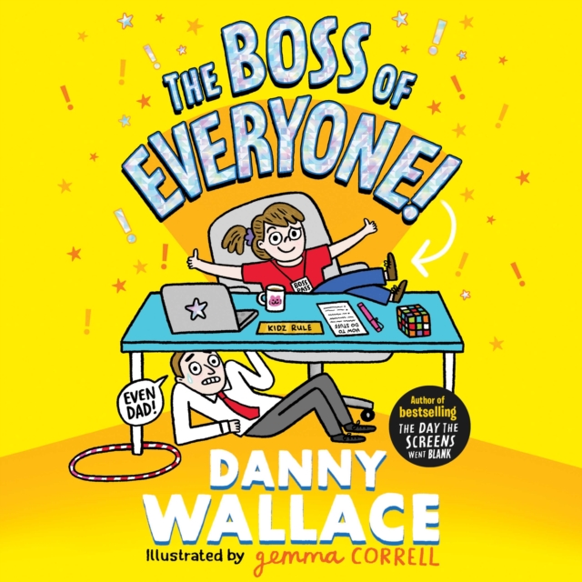 The Boss of Everyone : The brand-new comedy adventure from the author of The Day the Screens Went Blank, eAudiobook MP3 eaudioBook