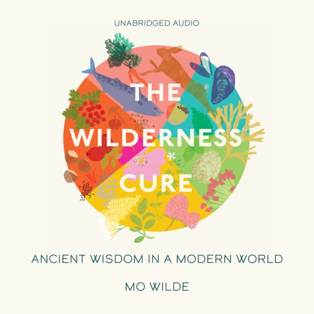 The Wilderness Cure, eAudiobook MP3 eaudioBook