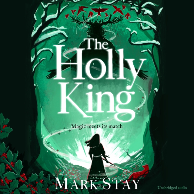 The Holly King : The thrilling new wartime fantasy adventure, eAudiobook MP3 eaudioBook