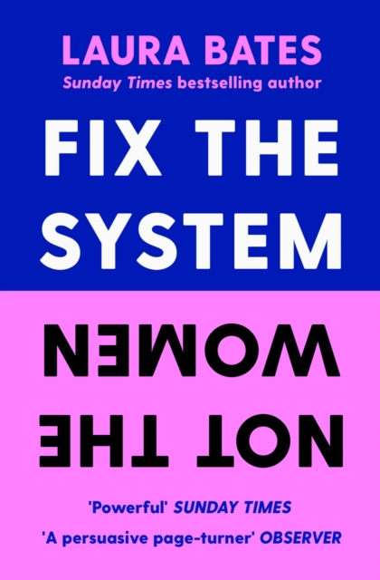 Fix the System, Not the Women, Paperback / softback Book