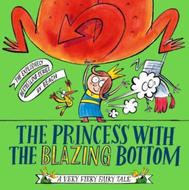 The Princess With The Blazing Bottom, Hardback Book