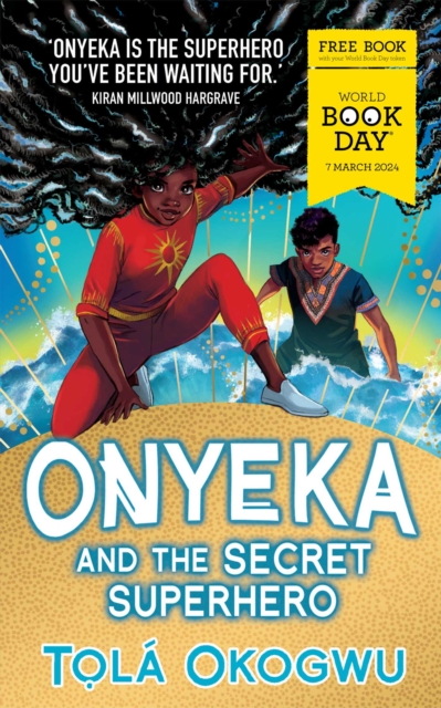 Onyeka and the Secret Superhero: World Book Day 2024, EPUB eBook