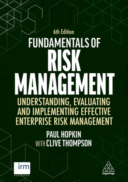 Fundamentals of Risk Management : Understanding, Evaluating and Implementing Effective Enterprise Risk Management, Paperback / softback Book