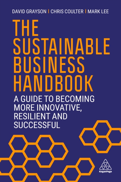 The Sustainable Business Handbook : A Guide to Becoming More Innovative, Resilient and Successful, EPUB eBook