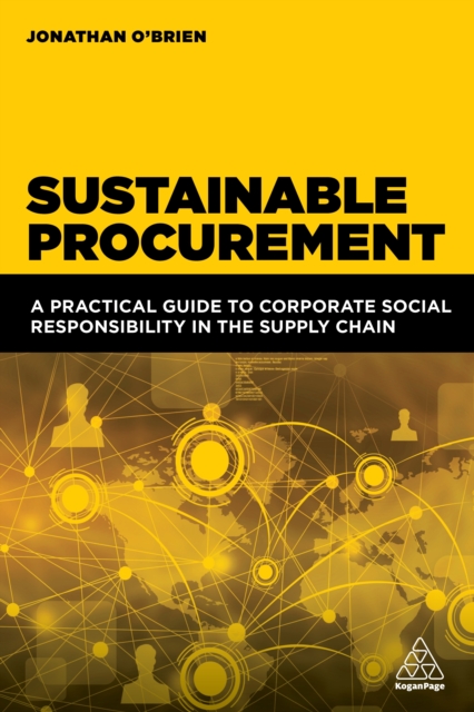 Sustainable Procurement : A Practical Guide to Corporate Social Responsibility in the Supply Chain, EPUB eBook
