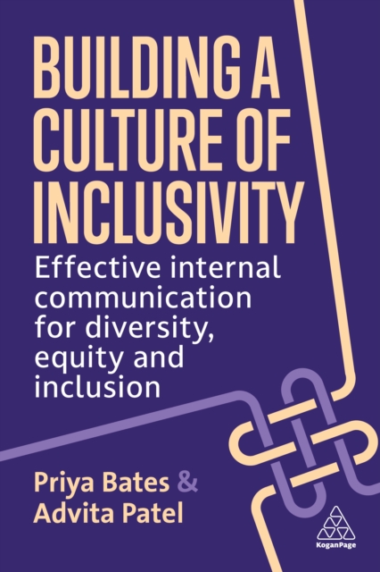 Building a Culture of Inclusivity : Effective Internal Communication For Diversity, Equity and Inclusion, EPUB eBook