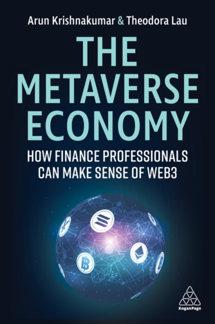 The Metaverse Economy : How Finance Professionals Can Make Sense of Web3, Paperback / softback Book