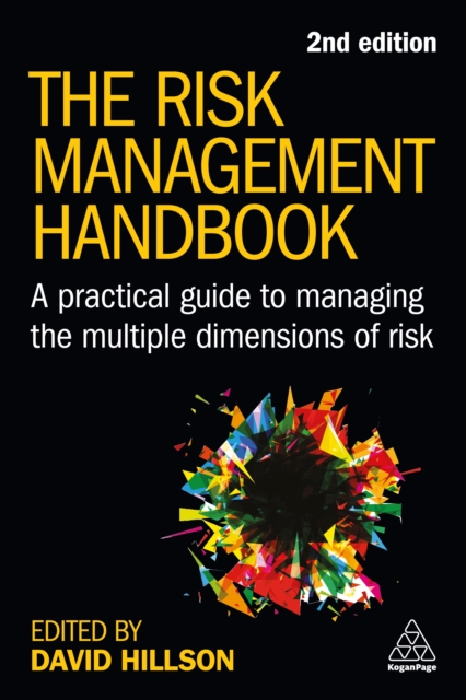 The Risk Management Handbook : A Practical Guide to Managing the Multiple Dimensions of Risk, EPUB eBook