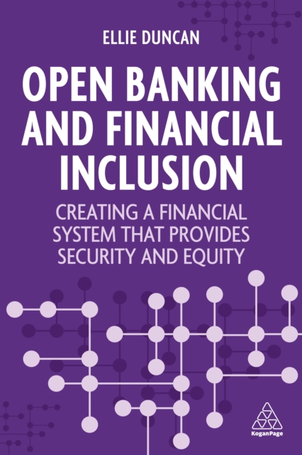Open Banking and Financial Inclusion : Creating a Financial System That Provides Security and Equity, EPUB eBook