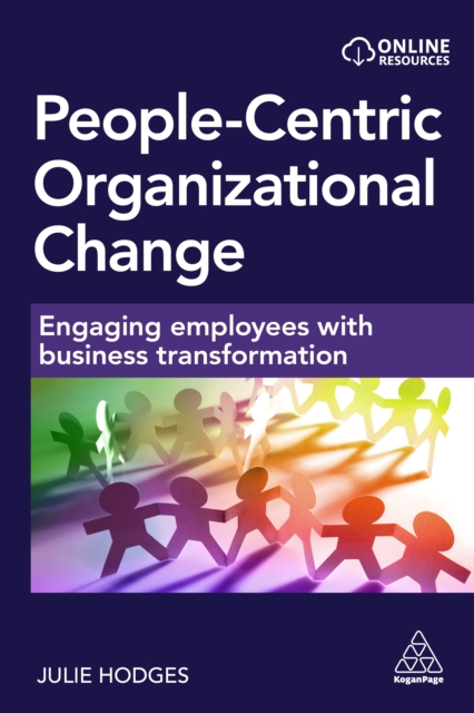 People-centric Organizational Change : Engaging Employees with Business Transformation, EPUB eBook
