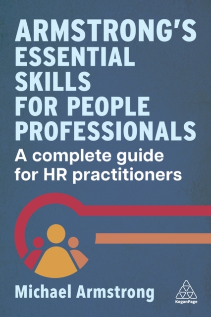 Armstrong's Essential Skills for People Professionals : A Complete Guide for HR Practitioners, Paperback / softback Book