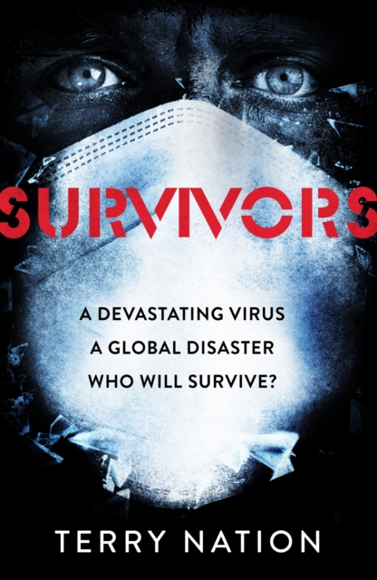 Survivors : The gripping, bestselling novel of life after a global pandemic, EPUB eBook