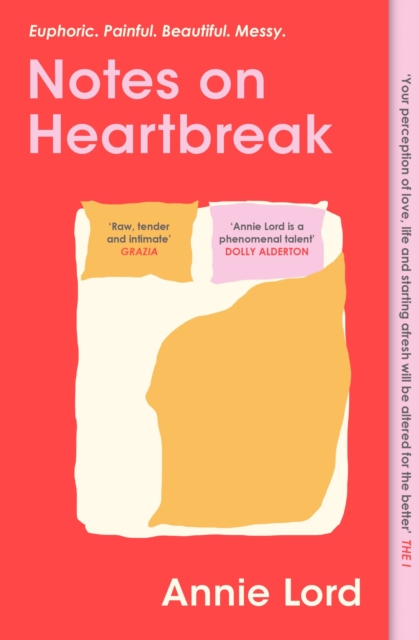 Notes on Heartbreak : From Vogue’s Dating Columnist, the must-read book on losing love and letting go, Paperback / softback Book